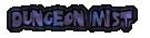 dungeon mist